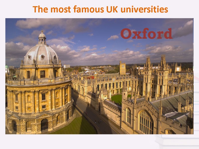 The most famous UK universities Oxford